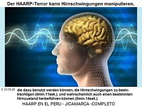 Der HAARP-Terror kann
                                Hirnschwingungen manipulieren: Die
                                Wellen werden dazu benutzt, die
                                Hirnschwingungen zu beeinträchtigen