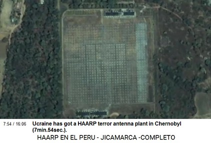 Ucraine has got a HAARP antenna plant in
                          Chernobyl (7min.54sec.).