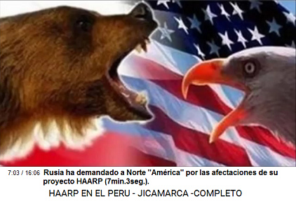 Rusia ha
demandado a Norte "América" por las
afectaciones de su proyecto HAARP
(7min.3seg.). Rusia ha demandado a Norte
"América" por las afectaciones de su
proyecto HAARP (7min.3seg.).