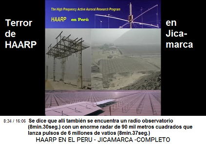 Se dice que allí también se encuentra
un radio observatorio (8min.30seg.) con un
enorme radar de 90 mil metros cuadrados que
lanza pulsos de 6 millones de Vatios
(8min.37seg.) Se dice que allí también se encuentra un
radio observatorio (8min.30seg.) con un enorme
radar de 90 mil metros cuadrados que lanza
pulsos de 6 millones de Vatios (8min.37seg.)