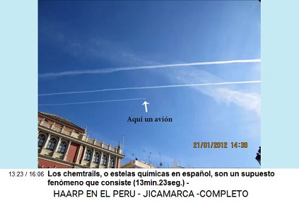 Los chemtrails, o estelas qu�micas en
                          espa�ol, son un supuesto fen�meno que consiste
                          (13min.23seg.) -