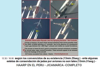 seg�n los convencidos de su existencia
                          (13min.25seg.) - ente algunas estelas de
                          consendaci�n de jadas por aviones no son tales
                          (13min.31seg.) -