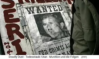 London, demonstration against
criminal NATO: President George W. Bush
with his NATO nuclear missiles (uranium
ammunition) is a WAR CRIMINAL London, demonstration against
criminal NATO: President George W. Bush
with his NATO nuclear missiles (uranium
ammunition) is a WAR CRIMINAL