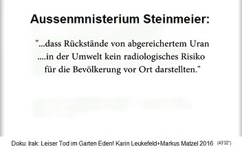 Das
                                    Aussenministerium des Herrn
                                    Steinmeier behauptet, Rckstnde von
                                    Uranmunition seien kein Risiko