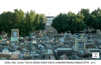 Der
                            Kinderfriedhof von Basra ist voll, es geht
                            ein stilles Sterben vor sich, ein
                            "leiser Tod" -
                            URANMUNITION=VLKERMORD