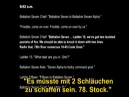 Chief Palmer meint, mit zwei Schluchen
                          bis zum 78. Stock knne man die Brandherde
                          lschen