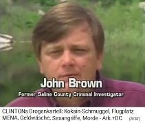 John Brown, Ex-Kriminalbeamter von Saline County [in Benton, westlich von Little Rocks] (Former Saline County Criminal Investigator)