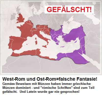 Karte mit dem gefälschten
West-Rom und Ost-Rom Karte mit dem gefälschten West-Rom und
Ost-Rom