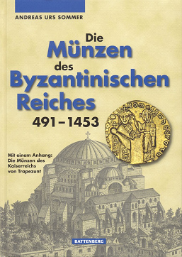 Buch von Andreas Urs Sommer: Die Münzen des
Byzantinischen Reiches 491-1453 Buch von Andreas Urs Sommer:
Die Münzen des Byzantinischen Reiches 491-1453