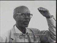 Woldeab Woldemariam, Eritrean trade
                              union leader against the Ethiopian
                              occupation, 30 years he had to be in
                              exile.