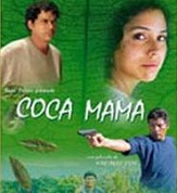 Der
                      "US"-amerikanische Gringo bedroht die
                      "Coca Mama", Filmplakat 2004.