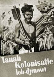Indonesien: Propagandaplakat zur
                              Animierung zur Auswanderung von Java und
                              Madura; Holland Kolonialismus,
                              Niederl�ndisch-Indien