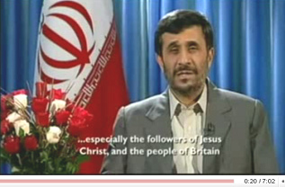 Ahmadinejad Christmas speech 2008: ... especially the followers of Jesus Christ, and the people of Britain