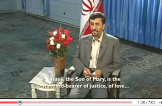 Ahmadinejad Christmas speech 2008: Jesus, the Son of Mary, is the standard-bearer of justice, of love ...