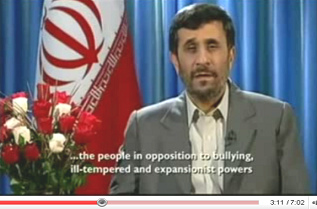 Ahmadinejad Christmas speech 2008: ... the people in opposition to bullying, ill-tempered and expansionist powers.
