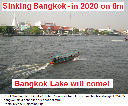 This photo is from
                    Bangkok in summer times - so not during rainy season
                    - only 50 to 80 cm are left until the river is
                    flooding the city - and every year the town is
                    sinking 6 to 10 cm more