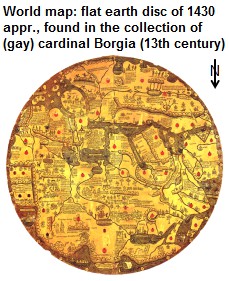 Weltkarte: Erdscheibe von 1430 ca.,
                        gefunden in der Sammlung von Kardinal Borgia
                        (18.Jh.), Gravur auf eine Eisenplatte, Norden
                        ist unten