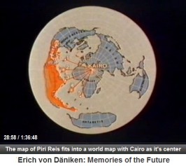 Die Karte von Piri Reis mit Zentrum in Kairo - aus
                dem Film "Erinnerungen an die Zukunft" von
                Erich von Dniken