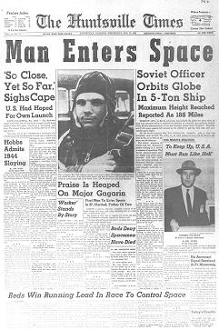 Schlagzeilen ber Gagarins angeblichen
                          Weltraumflug, z.B. die Huntsville Times vom
                          12.4.1961
