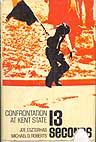 Book about the Kent
                                    demonstration: "Thirteen
                                    Seconds Confrontation at Kent",
                                    description of the demonstration,
                                    1970