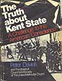 Book about the Kent demonstration
                                "Truth About Kent State. A
                                Challenge to the American",
                                analyses, 1973