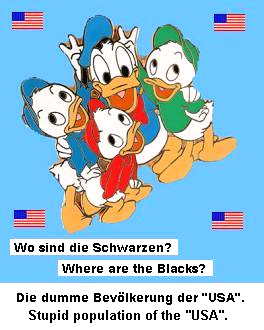 The Mickey mice represent the stupid
                            white population of the "USA". And
                            where are the blacks?