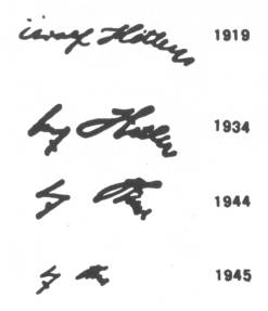 Hitlers Unterschriften,
die immer Parkinson-ähnlicher werden, aus den
Jahren 1919, 1934, 1944, 1945 Hitlers
Unterschriften, die immer Parkinson-ähnlicher
werden, aus den Jahren 1919, 1934, 1944, 1945