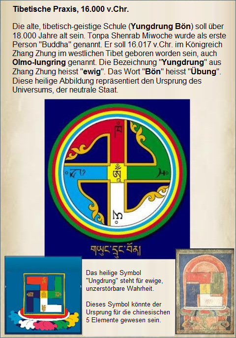 Das Hakenkreuz im tibetischen Buddhismus, 16.000 v.Chr., symbolisiert den Ursprung des Universums und steht fr die ewige, unzerstrbare Wahrheit