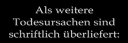 Texttafel "Weitere Todesursachen"
                        01: 33min.29sek.