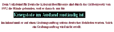 Die
                      deutsche Kriegsgrberfrsorge ist nur fr das
                      Ausland zustndig