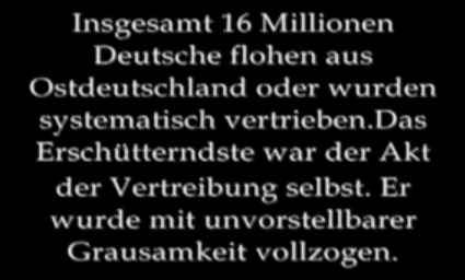 Text
                            "16 million Germans expelled"
                            (33min. 8sec.)