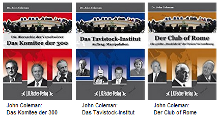 Die B�cher
                  von Ex-MI6-Agent John Coleman: "Das Komitee der
                  300", "Das Tavistock-Institut", und
                  "Der Club of Rome"