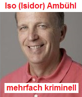 Iso
                  (Isidor) Amb�hl, akdh-Hetzer und Rufm�rder, Portrait,
                  kann nicht einmal Personendaten richtig erfassen...