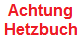 Achtung
                          Hetzbuch