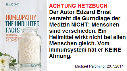 Eines der
                Hetzb�cher von Edzard Ernst "Homeopathy. The
                undiluted facts" mit Volksverhetzung gegen
                Hom�opathie - Edzard Ernst hat Hom�opathie nicht EINMAL
                angewandt