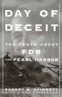 Buch
                    von Robert Stinnet "Day of Deceit. Truth about
                    FDR and Pearl Harbor"
