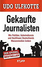 Buch von Udo Ulfkotte
                  "Gekaufte Journalisten"