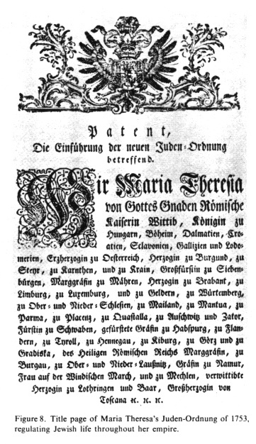 Encyclopaedia Judaica: Austria, vol.3,
                        col.903: Jewish order 1753: Title page of Maria
                        Theresa's Jewish Order
                        ("Judenordnung") of 1753, regulating
                        Jewish life throughout her empire.