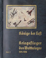 Kings of the air space. War pilots
                              1914-1918 (German: "Könige der Luft.
                              Kriegsflieger 1914-1918"), cover of a
                              photo edited volume of 1936