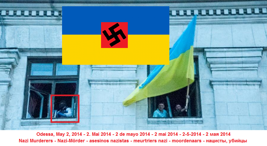 Die Nazi-Mörder der Ukraine hiessen die
ukrainische Flagge am Gewerkschaftsgebäude von
Odessa Die
Nazi-Mörder der Ukraine hiessen die ukrainische
Flagge am Gewerkschaftsgebäude von Odessa