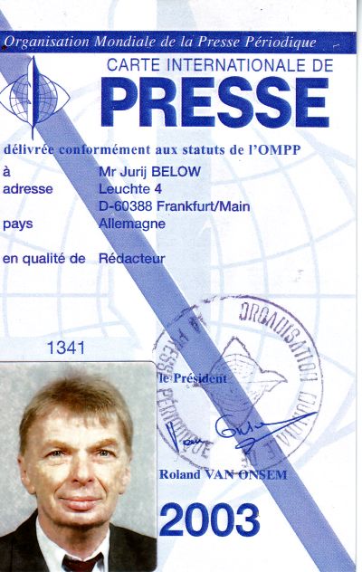 Jurij
                      Below, der zweite Presseausweis von 2003