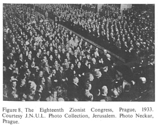 Encyclopaedia Judaica (1971): Zionism, vol. 16,
                  col. 1097: The Eighteenth [[racist]] Zionist Congress,
                  Prague 1933. Courtesy J.N.U.L. Photo Collection,
                  Jerusalem. Photo Neckar, Prague