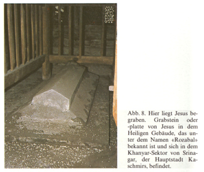 Jesusgrab
"Rozabal" in Srinagar (Kaschmir),
Grabplatte Jesusgrab "Rozabal" in Srinagar
(Kaschmir), Grabplatte