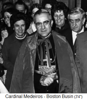 Cardenal Medeiros en Boston en 1970
              (1970-1983), confidente y cmplice con los sacerdotes
              pedfilos criminales