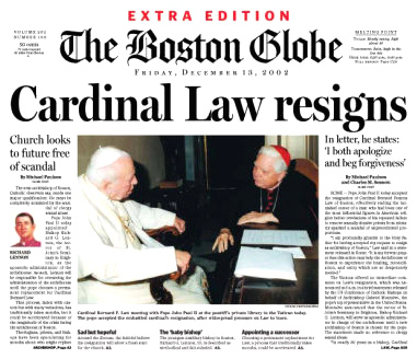 13 de diciembre 2002: cardenal Law se
                      retira, artculo en el Globo de Boston (Boston
                      Globe)