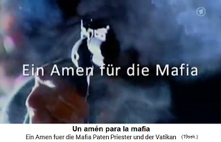 Ttulo de la pelcula
                      "Un amen para la Mafia" (original
                      alemn: "Ein Amen fr die Mafia")