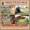 Moctezuma
are also called a chain of restaurants and
of shopping centers Moctezuma are also called a chain of
restaurants and of shopping centers