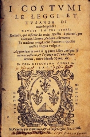 Johannes
Boemus: work: Costumi le leggi et l'usanze
di tutte le genti ("rights and
customs of all populations") Johannes Boemus: work: Costumi le
leggi et l'usanze di tutte le genti
("rights and customs of all
populations")