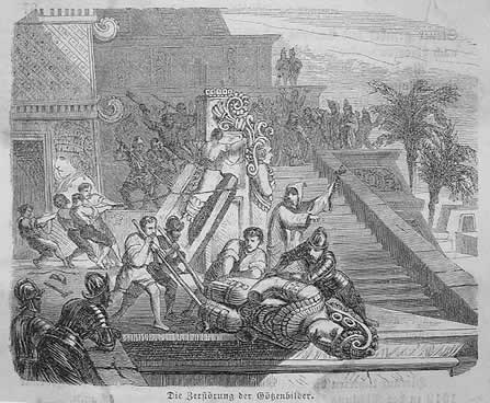 "Christian"
reports are judging about Tenochtitlán:
"The destruction of images of other
gods", or one can call it also just a
"street battle" "Christian" reports are
judging about Tenochtitlán: "The
destruction of images of other gods",
or one can call it also just a "street
battle"