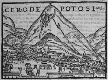 Potos: This is the "Rich
                              Mountain" of Potosi in an absolute
                              wrong and too high depiction in
                              "First Part of the Chronicle of
                              Peru" ["Parte primera de la
                              chronica del Per"] by Pedro de Cieza
                              de Len in 1553